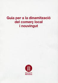 Guia per a la dinamització del comerç local i nouvingut
