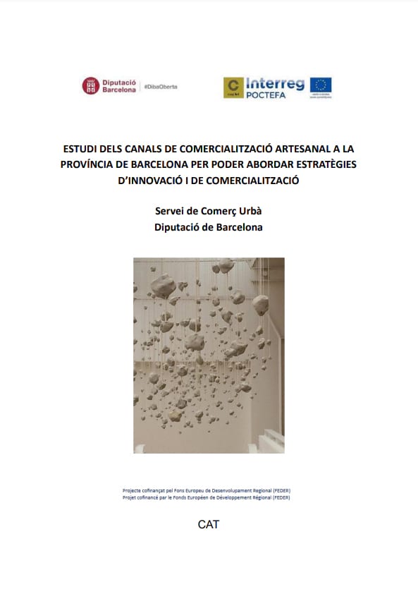 Estudi dels canals de comercialització artesanal a la província de Barcelona per poder abordar estratègies d'innovació i de comercialització