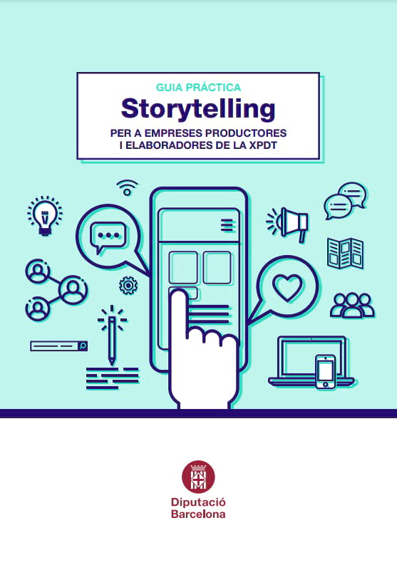 Guia pràctica Storytelling per a les empreses elaboradores i productores de la XPDT