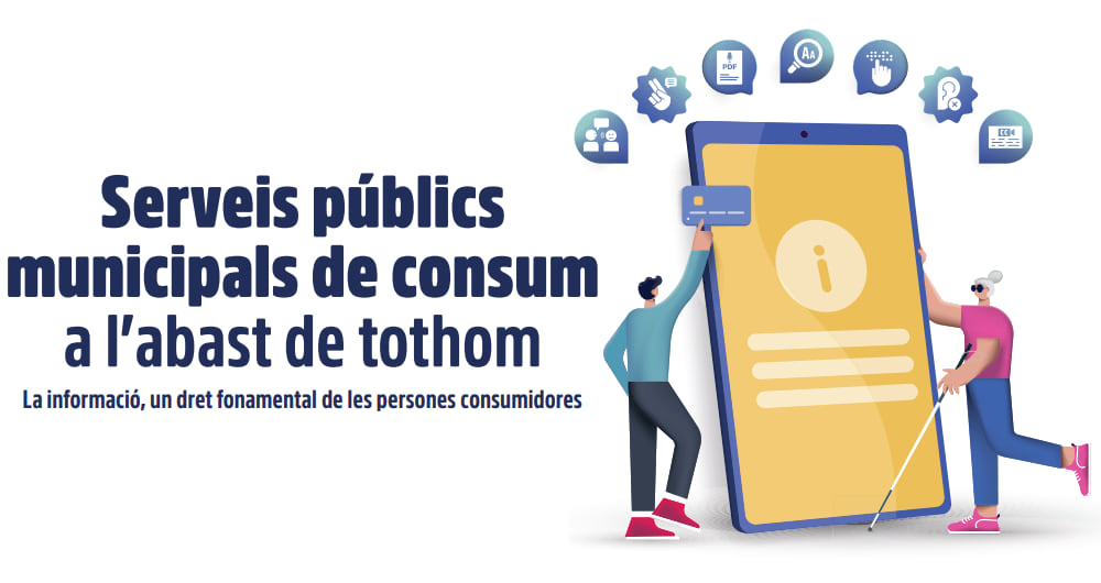 La informació és un dret fonamental de les persones consumidores La informació és un dret fonamental de les persones consumidores
