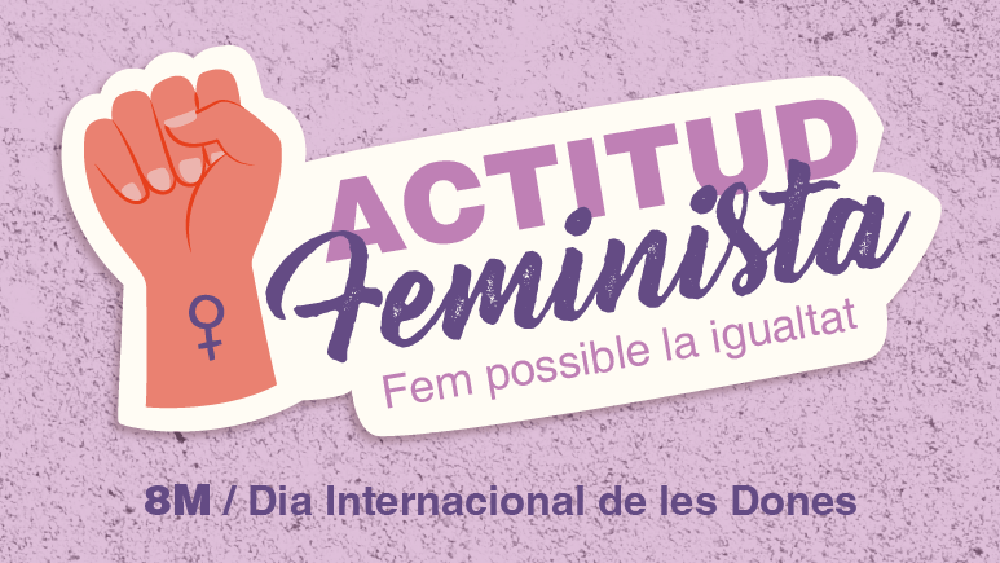 "Actitud feminista. Fem possible la igualtat" és el lema de la campanya institucional per commemorar el 8M de 2026. Foto: Diputació de Barcelona
