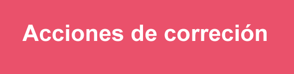 ACCIONES DE CORRECCIÓN