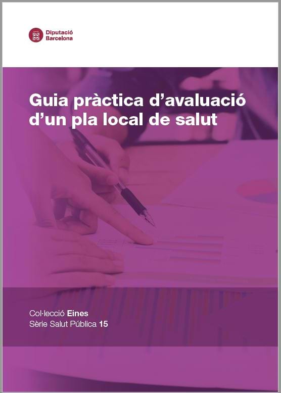 Guia pràctica d’avaluació d’un pla local de salut