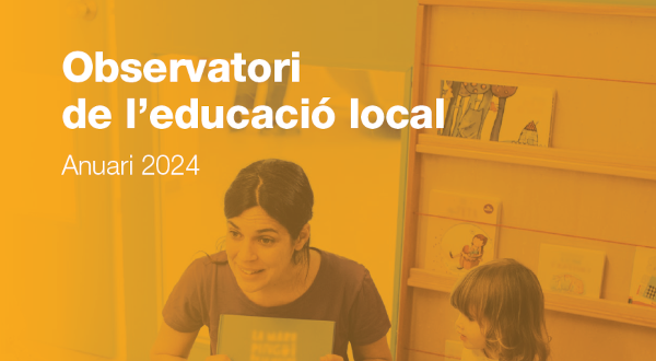 Observatori de l'educació local. Anuari 2024