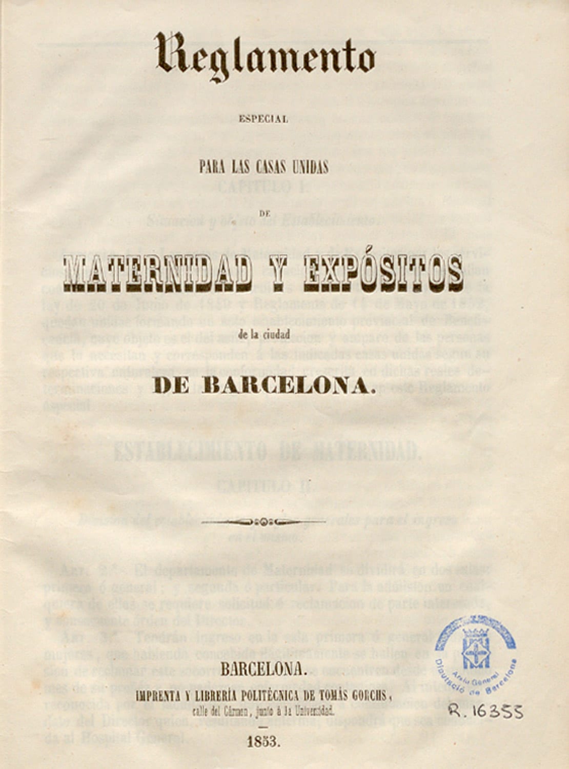 Reglamento especial para las casas unidas de Maternidad y Expósitos de la ciudad de Barcelona, 1853. Fons: Diputació de Barcelona. (CAT AGDB 16355)